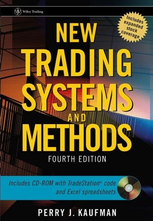 ISBN 9780471268475: New Trading Systems and Methods (Wiley Trading) (Gebundene Ausgabe) mit CD-ROM Perry J. Kaufman Get the bestselling guide to trading systems, now updated for the 21st century. For more than two decade