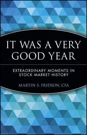 neues Buch – Martin S. Fridson – It Was a Very Good Year