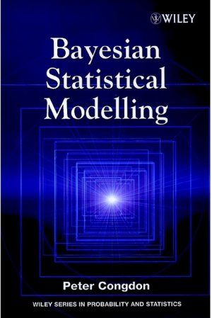 ISBN 9780471496007: Bayesian Statistical Modelling