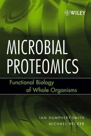 ISBN 9780471699750: Microbial Proteomics - Functional Biology of Whole Organisms - Methods of Biochemical Analysis ; 49