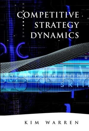 ISBN 9780471899495: Competitive Strategy Dynamics