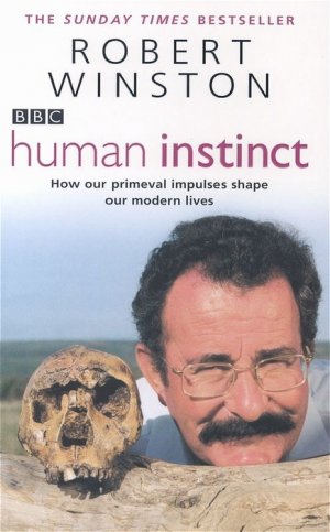 gebrauchtes Buch – Lord Robert Winston – Human Instinct