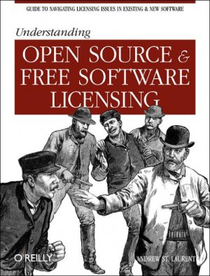 ISBN 9780596005818: Understanding Open Source and Free Software Licensing