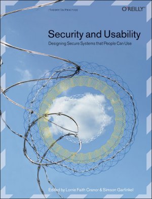 ISBN 9780596008277: Security and Usability – Designing Secure Systems that People Can Use