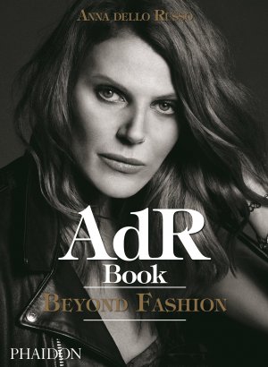 gebrauchtes Buch – Dello Russo – AdR Book: Beyond Fashion