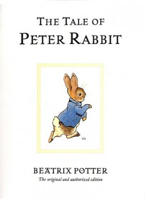 ISBN 9780723247708: The Tale Of Peter Rabbit: The original and authorized edition (Beatrix Potter Originals, Band 1)