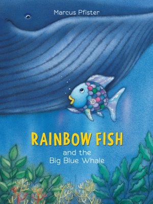 ISBN 9780735810099: Rainbow Fish and the Big Blue Whale