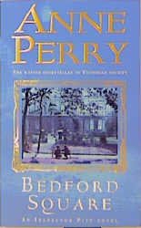 ISBN 9780747262312: Bedford Square (Thomas Pitt Mystery, Book 19): Murder, intrigue and class struggles in Victorian London