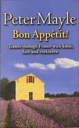 ISBN 9780751532913: Bon Appetit. Travels through France with Knife, Fork and Corkscrew.