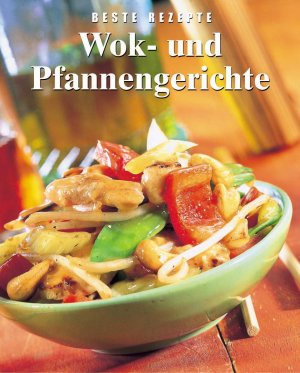 ISBN 9780752596112: Beste Rezepte - Wok- und Pfannengerichte