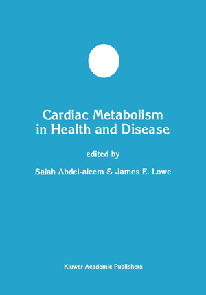 ISBN 9780792381044: Cardiac Metabolism in Health and Disease