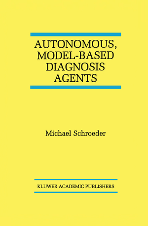 ISBN 9780792381426: Autonomous, Model-Based Diagnosis Agents