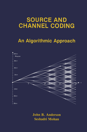 gebrauchtes Buch – Anderson, John B – Source and Channel Coding - An Algorithmic Approach