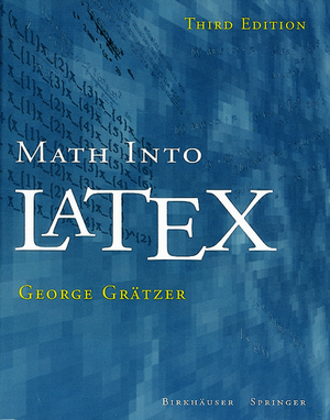 neues Buch – George Graetzer – Math into LaTeX