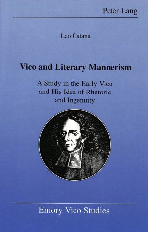 ISBN 9780820439631: Vico and Literary Mannerism – A Study in the Early Vico and His Idea of Rhetoric and Ingenuity