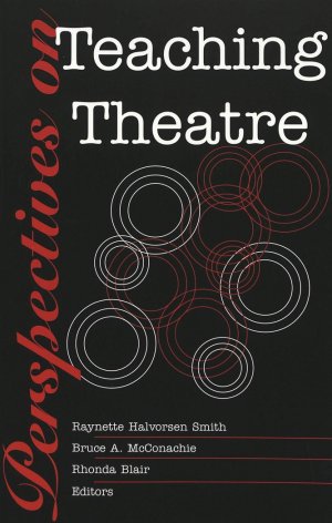 ISBN 9780820440330: Perspectives on Teaching Theatre.