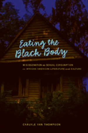 ISBN 9780820479316: Eating the Black Body