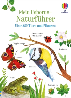 neues Buch – Mein Usborne-Naturführer - Über 250 Tiere und Pflanzen – Bestimmungsbuch für Kinder ab 6 Jahren