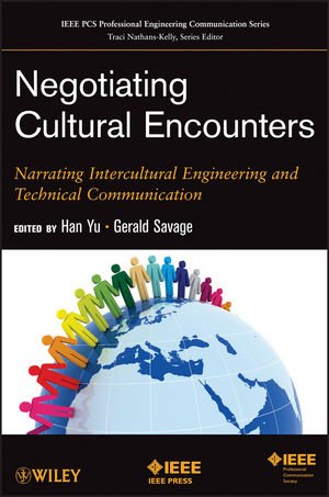 ISBN 9781118061619: Negotiating Cultural Encounters – Narrating Intercultural Engineering and Technical Communication