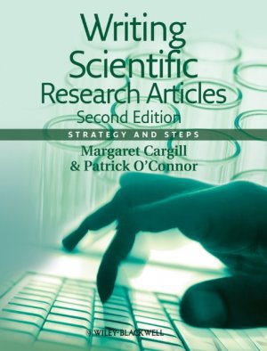 ISBN 9781118570708: Writing Scientific Research Articles - Strategy and Steps