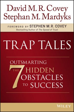 ISBN 9781119365891: Trap Tales – Outsmarting the 7 Hidden Obstacles to Success