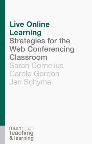 ISBN 9781137328755: Live Online Learning - Strategies for the Web Conferencing Classroom