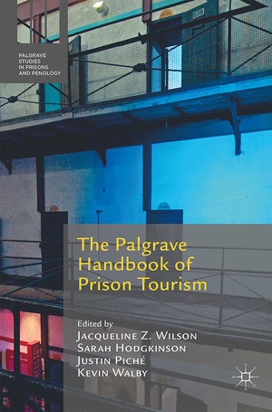 ISBN 9781137561343: The Palgrave Handbook of Prison Tourism