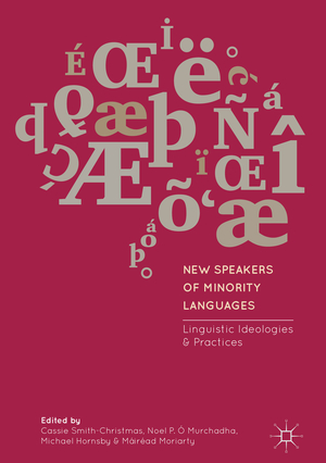 ISBN 9781137575579: New Speakers of Minority Languages