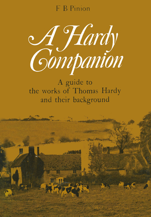 ISBN 9781349004836: A Hardy Companion – A Guide to the Works of Thomas Hardy