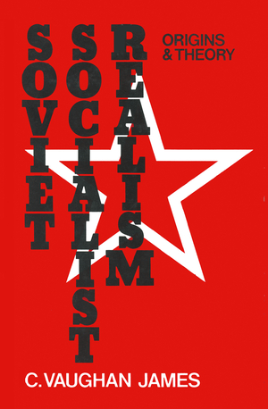 ISBN 9781349020782: Soviet Socialist Realism / Origins and Theory