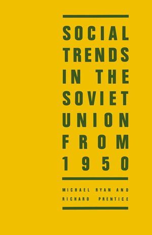 ISBN 9781349188857: Social Trends in the Soviet Union from 1950