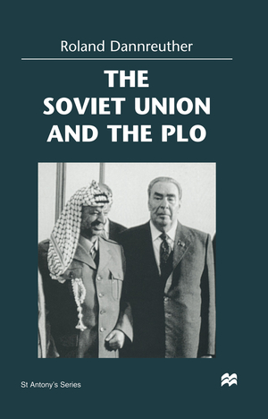 ISBN 9781349262182: The Soviet Union and the PLO