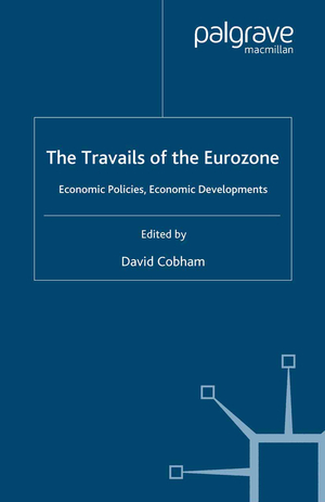 ISBN 9781349285181: Travails of the Eurozone