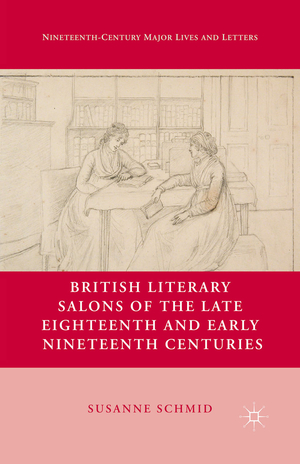 ISBN 9781349293124: British Literary Salons of the Late Eighteenth and Early Nineteenth Centuries