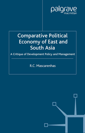 ISBN 9781349408382: Comparative Political Economy of East and South Asia - A Critique of Development Policy and Management