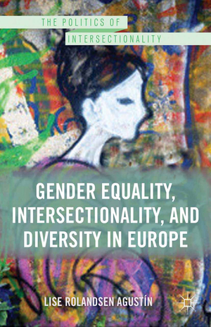 ISBN 9781349439904: Gender Equality, Intersectionality, and Diversity in Europe / Kenneth A. Loparo / Taschenbuch / The Politics of Intersectionality / Paperback / xiii / Englisch / 2013 / Palgrave Macmillan