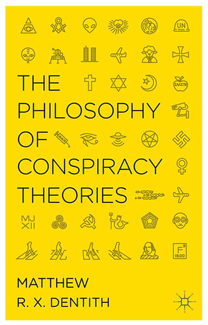 ISBN 9781349472888: The Philosophy of Conspiracy Theories