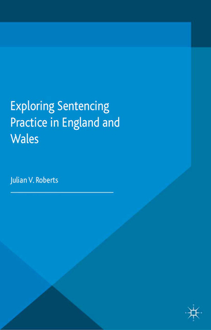 ISBN 9781349482597: Exploring Sentencing Practice in England and Wales