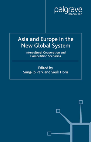 ISBN 9781349509669: Asia and Europe in the New Global System – Intercultural Cooperation and Competition Scenarios