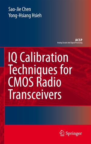 ISBN 9781402050824: IQ Calibration Techniques for CMOS Radio Transceivers