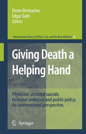 ISBN 9781402064951: Giving Death a Helping Hand – Physician-Assisted Suicide and Public Policy. An International Perspective