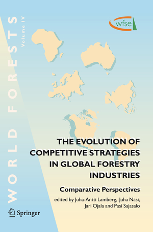 ISBN 9781402065675: The Evolution of Competitive Strategies in Global Forestry Industries. Comparative Perspectives. [World Forests, Vol. 4].