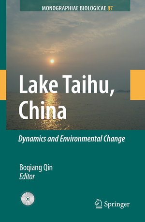 gebrauchtes Buch – Boqiang Qin – Lake Taihu, China: Dynamics and Environmental Change (Monographiae Biologicae (87), Band 87)