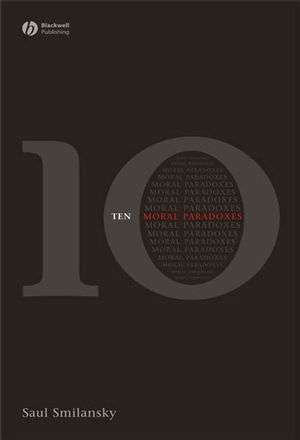 ISBN 9781405160865: 10 Moral Paradoxes