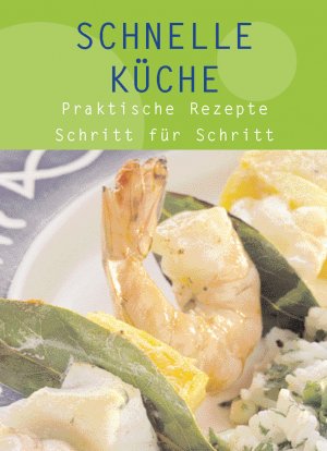 ISBN 9781405433983: Schnelle Küche