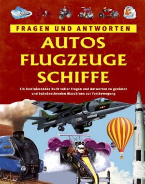 ISBN 9781405434676: Autos, Flugzeuge, Schiffe (Fragen und Antworten)