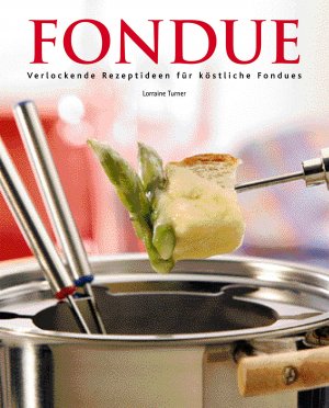 ISBN 9781405441834: Fondue