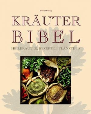 gebrauchtes Buch – Jennie Harding – Kräuterbibel *** Heilkräuter, Rezepte, Pflanzentipps