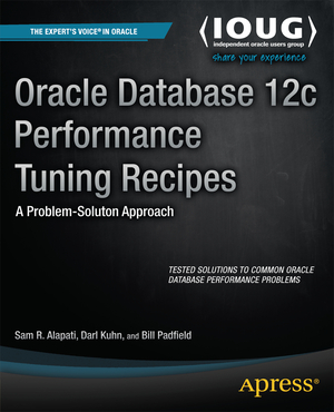 gebrauchtes Buch – Sam Alapati – Oracle Database 12c Performance Tuning Recipes: A Problem-Solution Approach (Expert's Voice in Oracle) - q21 0990 - Hermes