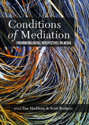 ISBN 9781433134692: Conditions of Mediation - Phenomenological Perspectives on Media